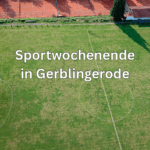Sportwochenende in Gerblingerode am Sportplatz